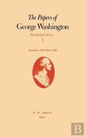 The Papers Of George Washington  Presidential Series