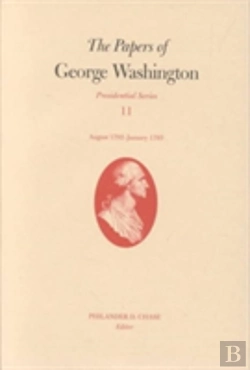 Bertrand.pt - The Papers Of George Washington V. 11; Presidential Series;August 1792-January 1793