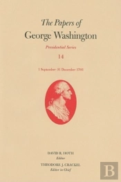 The Papers Of George Washington V. 14; 1 September - 31 December 1793