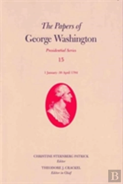 Bertrand.pt - The Papers Of George Washington V. 15; 1 January-30 April 1794