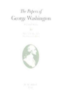 The Papers Of George Washington V.1; Colonial Series;1748-Aug.1755