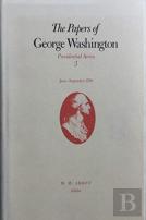The Papers Of George Washington V.3; June-Sept, 1789;June-Sept, 1789