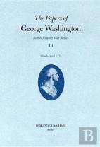 The Papers Of George Washington Volume 14