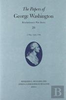 The Papers Of George Washington Volume 26