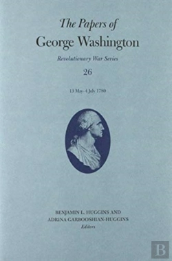 Bertrand.pt - The Papers Of George Washington Volume 26