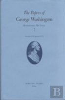 The Papers Of George Washington Volume 7