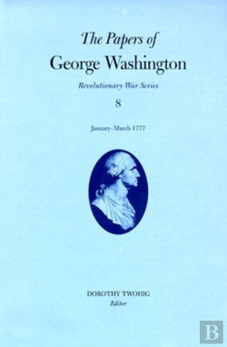Bertrand.pt - The Papers Of George Washington Volume 8