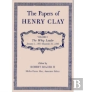 The Papers Of Henry Clay