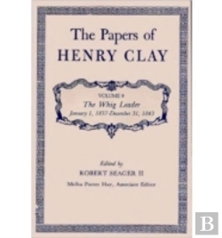 Bertrand.pt - The Papers Of Henry Clay