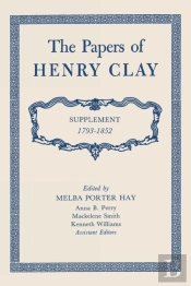 The Papers Of Henry Clay