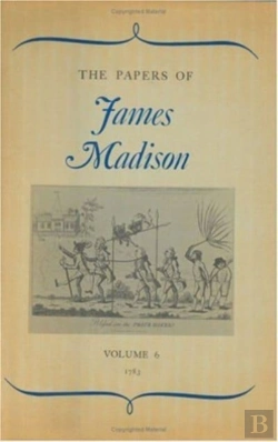 Bertrand.pt - The Papers Of James Madison, Volume 6
