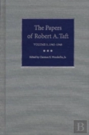 The Papers Of Robert A.Taft V. 3; 1945-1948
