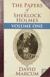 The Papers Of Sherlock Holmes: Vol. I