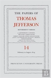 The Papers Of Thomas Jefferson: Retirement Series, Volume 14