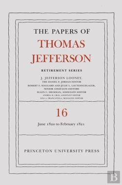 Bertrand.pt - The Papers Of Thomas Jefferson: Retirement Series, Volume 16