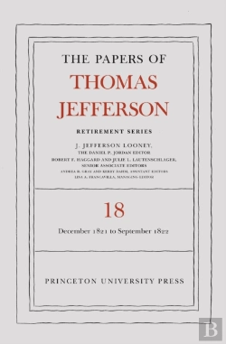 Bertrand.pt - The Papers Of Thomas Jefferson, Retirement Series, Volume 18