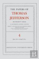 The Papers Of Thomas Jefferson, Retirement Series, Volume 4