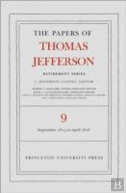 Bertrand.pt - The Papers Of Thomas Jefferson, Retirement Series, Volume 9