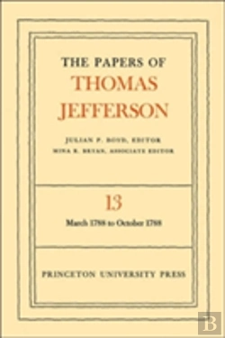 Bertrand.pt - The Papers Of Thomas Jefferson, Volume 13