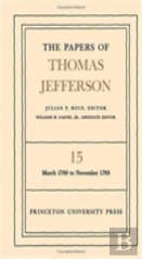 The Papers Of Thomas Jefferson, Volume 15