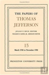 The Papers Of Thomas Jefferson, Volume 15