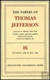 The Papers Of Thomas Jefferson, Volume 16