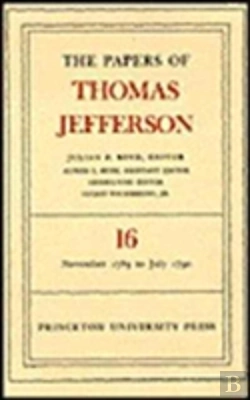 Bertrand.pt - The Papers Of Thomas Jefferson, Volume 16