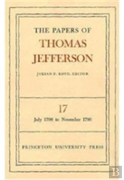 Bertrand.pt - The Papers Of Thomas Jefferson, Volume 17