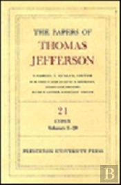 The Papers Of Thomas Jefferson, Volume 21