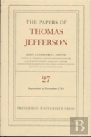 The Papers Of Thomas Jefferson, Volume 27