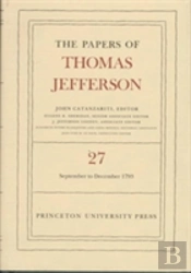 The Papers Of Thomas Jefferson, Volume 27
