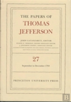 Bertrand.pt - The Papers Of Thomas Jefferson, Volume 27