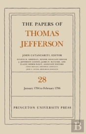The Papers Of Thomas Jefferson, Volume 28