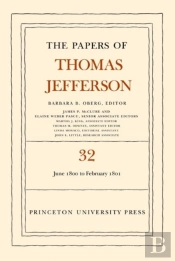 The Papers Of Thomas Jefferson, Volume 32