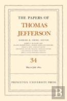 The Papers Of Thomas Jefferson, Volume 34