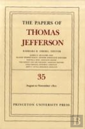 The Papers Of Thomas Jefferson, Volume 35
