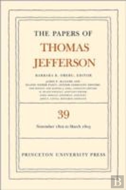Bertrand.pt - The Papers Of Thomas Jefferson, Volume 39