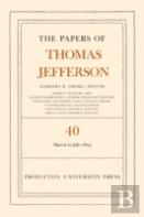 The Papers Of Thomas Jefferson, Volume 40