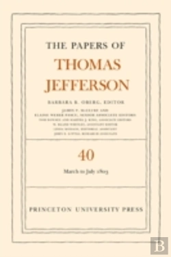 Bertrand.pt - The Papers Of Thomas Jefferson, Volume 40
