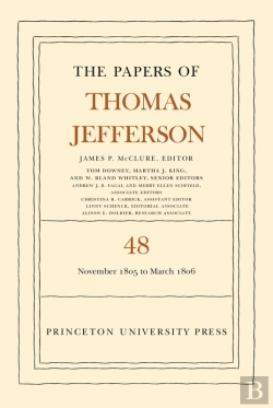 Bertrand.pt - The Papers Of Thomas Jefferson, Volume 48
