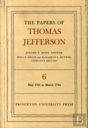 The Papers Of Thomas Jefferson, Volume 6