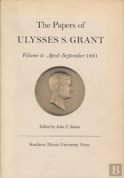 Bertrand.pt - The Papers Of Ulysses S. Grant