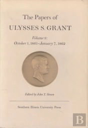 The Papers Of Ulysses S. Grant