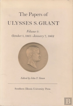 Bertrand.pt - The Papers Of Ulysses S. Grant