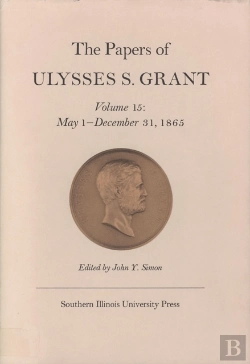 Bertrand.pt - The Papers Of Ulysses S. Grant