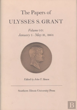 Bertrand.pt - The Papers Of Ulysses S. Grant
