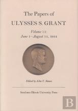 The Papers Of Ulysses S. Grant