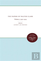 The Papers Of Walter Clark: Vol. 2