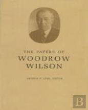 The Papers Of Woodrow Wilson, Volume 22