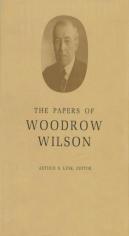 The Papers Of Woodrow Wilson, Volume 44